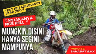 MUNGKIN MAMPUNYA HANYA SEGINI !! Nyoba Ketangguhan Viar 250 di Tanjakan ini !! (Private BMX #4)