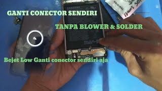 GANTI CONNECTOR SAMSUNG A10 | TANPA BLOWER & SOLDER | AWET DAN TAHAN LAMA