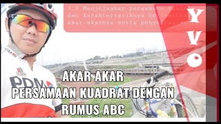 MAPEL MTK KELAS IX MENENTUKAN AKAR-AKAR PERSAMAAN KUADRAT DENGAN RUMUS ABC