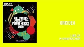 Killswitch Radio & Pure Uplifting pres. Future Heroes 2019