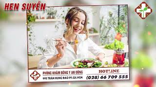 Bệnh hen suyễn nên kiêng ăn gì để bệnh nhanh khỏi?