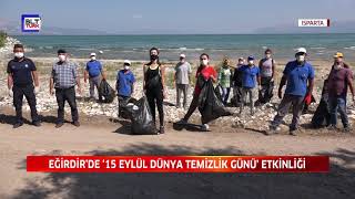 EĞİRDİR’DE 15 EYLÜL DÜNYA TEMİZLİK GÜNÜ ETKİNLİĞİ