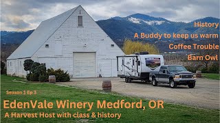 Savoring the Harvest: A Memorable Stay at Edenvale Winery Harvest Host, Medford Oregon