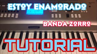 Estoy Enamorado - Banda Zorro (Melodia Tutorial en Teclado)