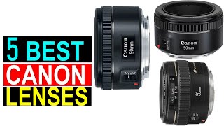 Top 5 Canon Lenses of 2024 - Best Canon Lenses You Can { Reviews }