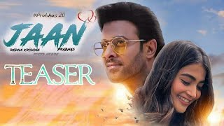 Jaan Teaser Official | Prabhas , Pooja Hedge | Radha Krishna Kumar | Fan made