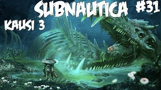 MEREN KUNINGASTA TURPAAN - Pelataan Subnautica - Osa 31 - Kausi 3