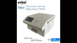 2022 puhui newest touch screen reflow oven T- 937s video