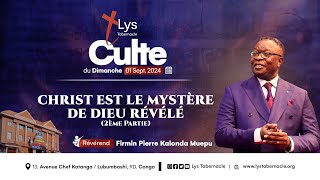 Culte du Dimanche 01 Septembre 2024 | CHRIST EST LE MYSTÈRE DE DIEU RÉVÉLÉ ( 2ème partie )