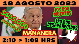 💩🐣 Conferencia de prensa matutina *Viernes 18 de Agosto 2023* Presidente AMLO de 2:10 a 1:09.