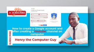 How to create a Google account and after creating a YouTube channel