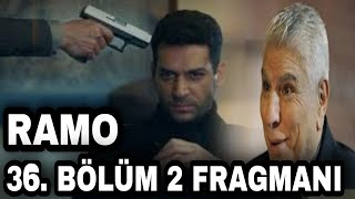 Ramo 36. Bölüm Fragmanı