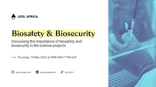 JOGL Africa: Biosafety and Biosecurity