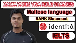 Malta work visa rule changes | Malta latest visa update | IELTS | Bank statement | Maltese language