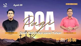 Doa Pagi  -  Sabtu, 02 November  2024 -  Pdm. Yohanes Sinaga