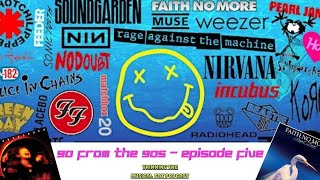 90 from the 90s - Episode Five (Soundgarden & Faith No More)