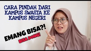 CARA PINDAH DARI UNIVERSITAS SWASTA KE NEGERI