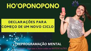 Ho'oponopono Declarações para Começo de um Novo Ciclo