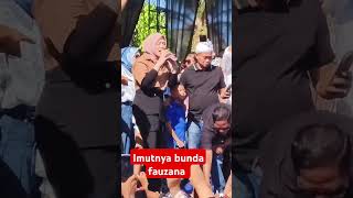 Imutnya bunda fauzana