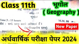 Geography Class 11th Half Yearly Question Paper 2024-25 | भूगोल कक्षा-11 अर्द्ध-वार्षिक परीक्षा पपेर