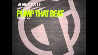 Alaia & Gallo-Pump That Beat (Original Mix) TR070