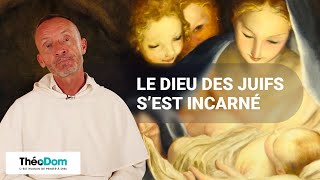 Le Dieu des juifs s’est incarné