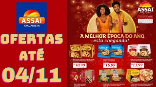 ASSAÍ ATACADISTA OFERTAS ATÉ 04/11/2024 FOLHETO OFERTAS PANETONE RJ