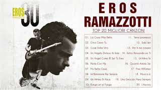 Eros Ramazzotti Greatest Hits 2024- Eros Ramazzotti Best Songs - The best of Eros Ramazzotti