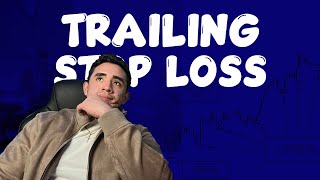 How to Implement a Trailing Stop Loss Strategy in Forex Trading