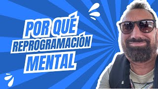 Porque enseño la reprogramacion mental