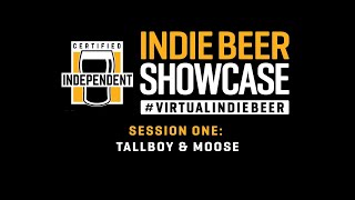 Virtual Indie Beer Showcase - Tallboy & Moose