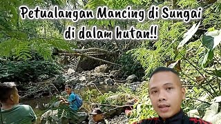 Petualangan mancing di sungai di dalam hutan!!! @dadanbetta_id