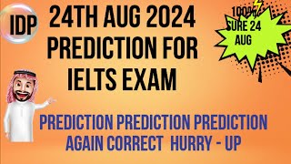 24th AUGUST 2024 IELTS EXAM  PREDICTION | PREDICTION 24th AUG 2024 IELTS  | IMP. CUE CARDS AUG 2024