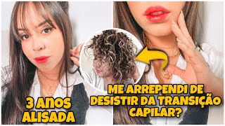 3 ANOS ALISADA: O que mudou desde que *DESISTI* da *TRANSIÇÃO CAPILAR* por @ClickdaJu