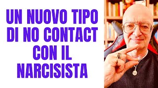 UN NUOVO TIPO DI NO CONTACT CON IL NARCISISTA