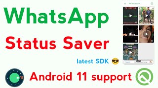 WhatsApp Status Saver App Source Code Android 11|  Android Studio | Android 11 Support Story Saver