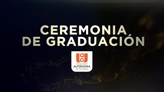 🔴 EN VIVO: CEREMONIA DE GRADUACIÓN 4 DE MAYO DE 2024 - 2:00 pm