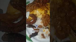 Nasi rames campur sate 🤣