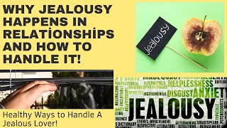 Why Jealousy Happens in Relationships and How to Handle It!