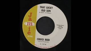 Chuck Reed  - That Lucky Old Sun