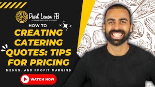 How to Create Catering Quotes: Tips for Pricing, Menus, and Profit Margins | Pearl Lemon Catering