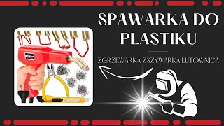 Spawarka do Plastiku Zgrzewarka Zszywarka Lutownica do Tworzywa Sztucznego