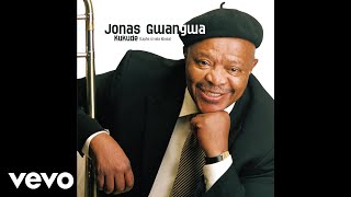 Jonas Gwangwa - Hurry Up and Wait (Official Audio)