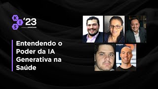 Entendendo o Poder da IA Generativa na Saúde | FISWeek23