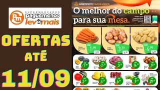 SUPERMERCADOS PAGUE MENOS OFERTAS ATÉ 11/09/2024 FOLHETO OFERTAS HORTIFRÚTI