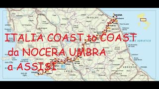 ITALIA COAST to COAST da nocera umbra a  assisi