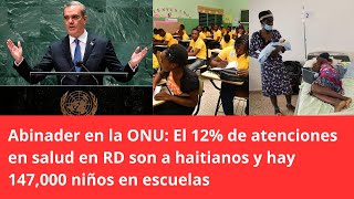 El 12% de atenciones en salud en RD son a haitianos y hay 147,000 niños en escuelas