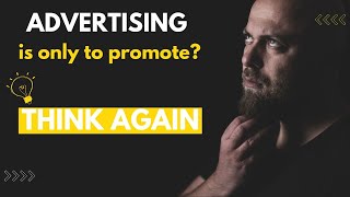 Advertising - (The untold Truth)