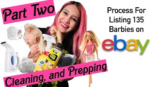 Cleaning and Prepping: Process For Listing 135 Used Barbies on eBay