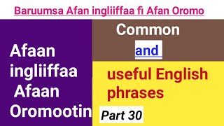 Learn Afan Oromo in English #part_30  #oromo #nigat_tube #new_oromo_music #shamba